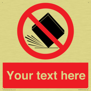 Custom Do Not Drop Sign